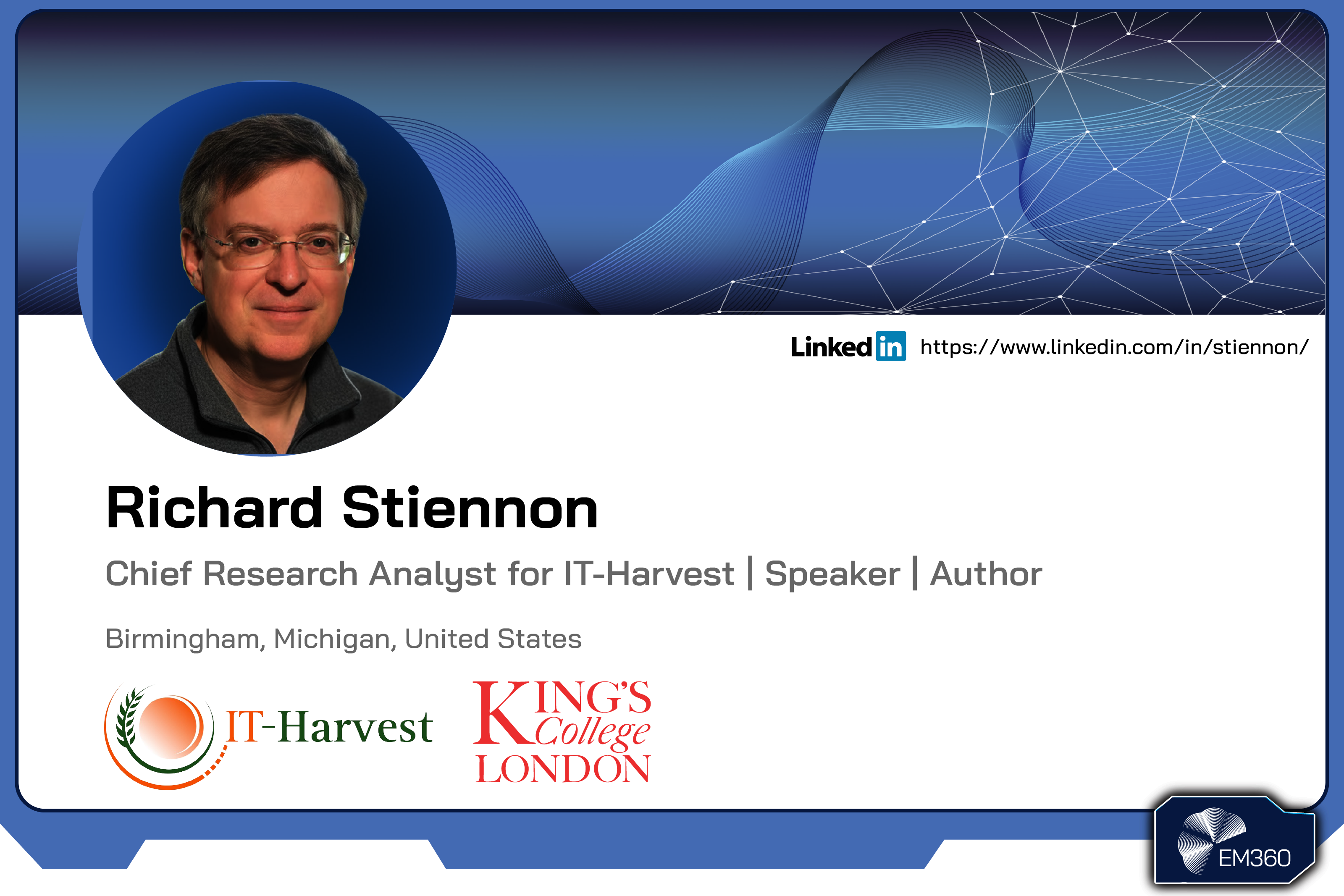 Headshot of Richard Stiennon with EM360Tech-branded background and text describing him as Chief Research Analyst at IT-Harvest, speaker, and author, based in Michigan.