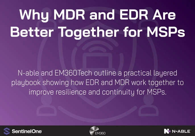 Header graphic with a purple gradient background featuring the EM360 and N-able logos. The main text reads: “Why MDR and EDR Are Better Together for MSPs.” The subtext says: “N-able and EM360Tech outline a practical layered playbook showing how EDR and MDR work together to improve resilience and continuity for MSPs.” A faint shield and network icon pattern appears in the background.