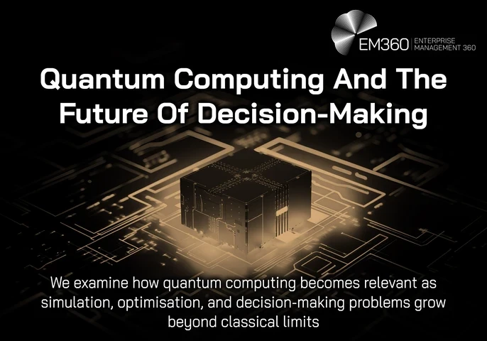 A dark, futuristic image showing a glowing cube-shaped processor at the centre of a circuit board, surrounded by illuminated electronic pathways. At the top right is the EM360 Enterprise Management 360 logo. Overlaid text reads: &ldquo;Quantum Computing And The Future Of Decision-Making.&rdquo; Below, smaller text reads: &ldquo;We examine how quantum computing becomes relevant as simulation, optimisation, and decision-making problems grow beyond classical limits.&rdquo;