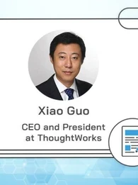 CxO of the Week: Xiao Guo, ThoughtWorks