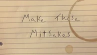 Make these mistakes 
