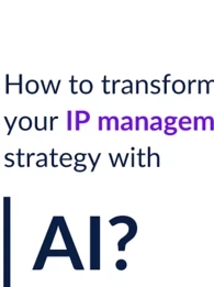 How Businesses Can Leverage AI for IP Management