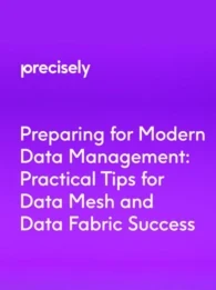 Precisely logo alongside the header "Preparing for Modern Data Management: Practical Tips for Data Mesh and Data Fabric Success"