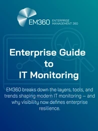 EM360Tech cover graphic titled “Enterprise Guide to IT Monitoring” with a digital background and iconography of monitoring dashboards. Tagline reads: EM360 breaks down the layers, tools, and trends shaping modern IT monitoring — and why visibility now defines enterprise resilience.