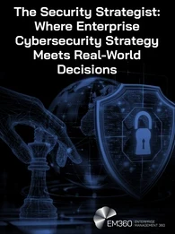 Header graphic for EM360Tech podcast article titled “The Security Strategist: Where Enterprise Cybersecurity Strategy Meets Real-World Decisions.” Visual shows a digital hand moving a chess piece in front of a glowing globe, with a shield and padlock symbol representing cybersecurity strategy and protection.