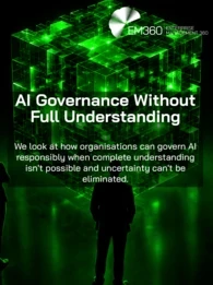Black header graphic with five silhouetted people surrounding a glowing green digital cube. White text reads “AI Governance Without Full Understanding” with the subtitle “We look at how organisations can govern AI responsibly when complete understanding isn't possible and uncertainty can't be eliminated.” EM360 logo at the top. 