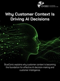 Header graphic titled “Why Customer Context Is Driving AI Decisions”. A glowing green digital human profile is formed from interconnected data points and network lines against a black background. Supporting text explains that BlueConic examines why customer context is becoming the foundation for effective AI decision-making and customer intelligence. The BlueConic and EM360 logos appear on the graphic.