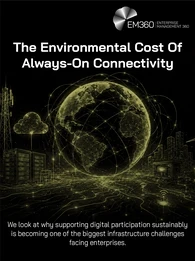 EM360Tech article header graphic titled “The Environmental Cost Of Always-On Connectivity.” A glowing connected globe sits at the centre of a digital infrastructure landscape containing data centres, telecommunications infrastructure, cloud computing, wireless networks, connected buildings and a wind turbine. The visual represents the physical infrastructure and resources required to support continuous digital connectivity. Text at the bottom explains that supporting digital participation sustainably is bec