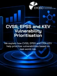 Black background with glowing blue cybersecurity graphics, including a central shield, checkmark, risk gauge, bar chart, network nodes and warning symbol. Large white heading reads “CVSS, EPSS and KEV Vulnerability Prioritisation”, with the subtitle “We explain how CVSS, EPSS and CISA KEV help prioritise vulnerabilities based on real-world risk.” The white EM360 logo appears in the top-right corner.