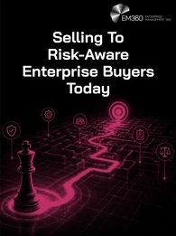 Dark EM360 header image titled “Selling to Risk-Aware Enterprise Buyers Today”. A glowing pink path runs through a complex digital maze from a chess king towards a target, representing the route from technology proposal to purchase decision. Icons positioned around the maze represent security, operations, stakeholders, assessment and governance considerations that can influence enterprise buying. The EM360 Enterprise Management 360 logo appears at the top.