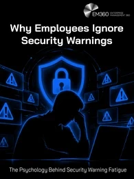 Header image with the text "Why Employees Ignore Security Warnings"