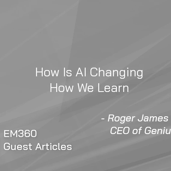 Grey image with the words "How is AI Changing How We Learn"