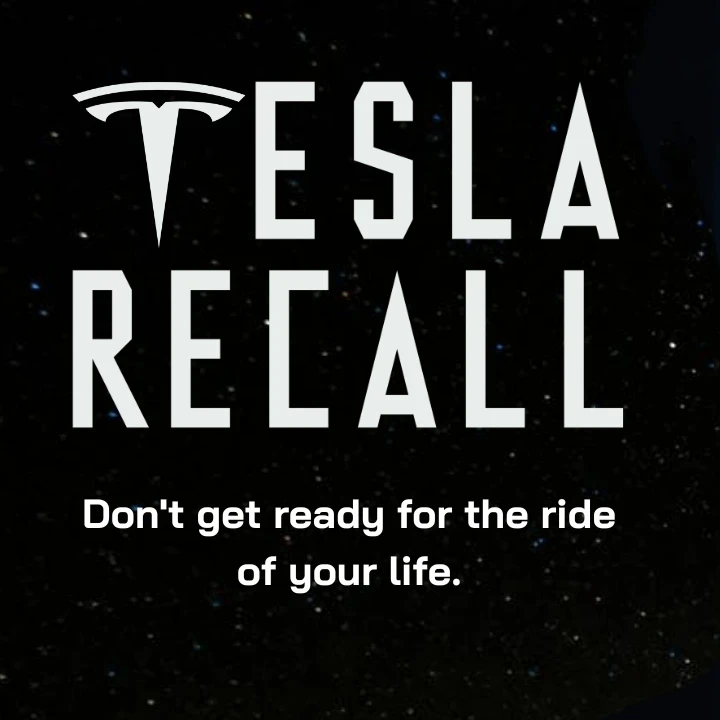 Image of Elon Musk alongside the text "Tesla Recall" and "Don't get ready for the ride of your life."